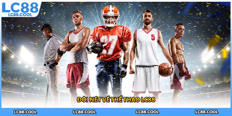 Đôi nét về thể thao LC88