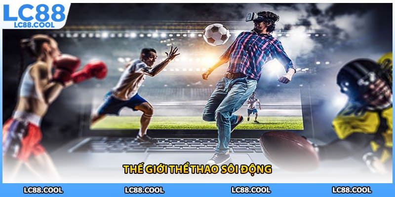 Thế giới thể thao sôi động